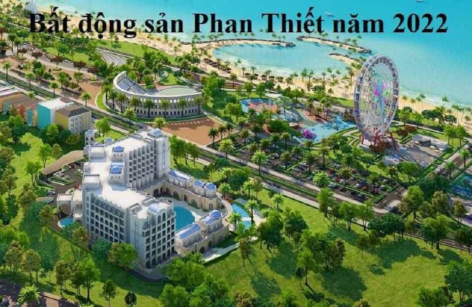 Bất động sản Phan Thiết – Tổng hợp thông tin & Phân tích 2022